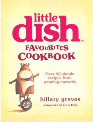 Little Dish Favourites Cookbook by Hillary Graves