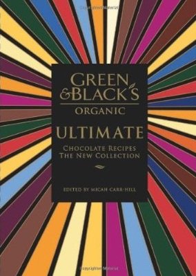 'Green & Black's Organic Ultimate Chocolate Recipes' edited by Micah Carr-Hill
