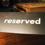Reserved sign at Malmaison, London